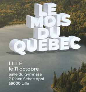 Mois du Quebec - étape de Lille le 11 octobre prochain